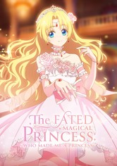 The Fated Magical Princess: Who Made Me a Princess - 1ος κύκλος