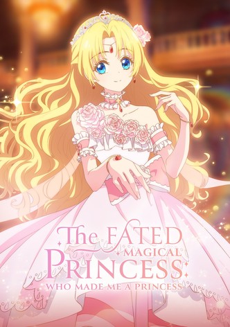 The Fated Magical Princess: Who Made Me a Princess - Saison 1