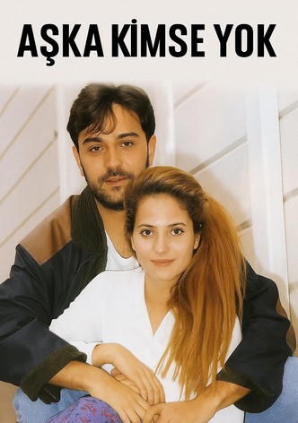Aşka Kimse Yok