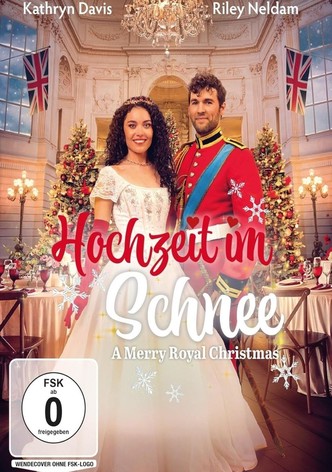 Hochzeit im Schnee - A Merry Royal Christmas