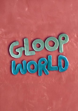 Gloop World