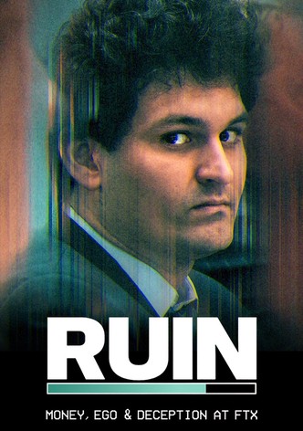 RUIN: Money, Ego and Deception at FTX