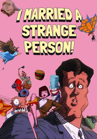 ¡Me casé con un extraño!