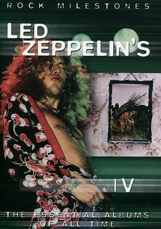 Rock Milestones: Led Zeppelin's IV