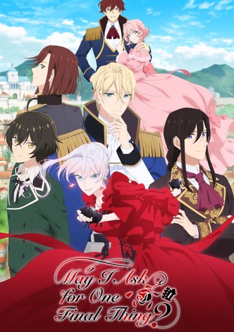 May I Ask for One Final Thing? - Staffel 1