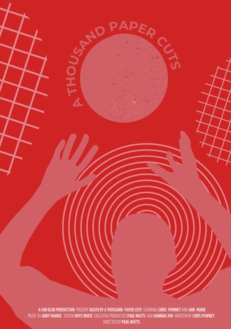 Death by A Thousand Paper Cuts