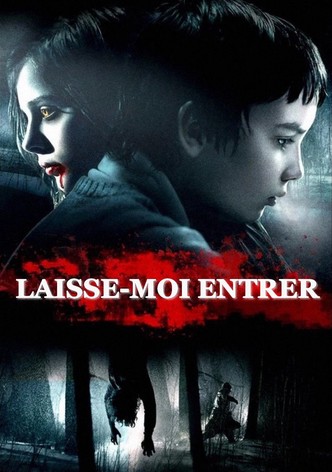 Laisse-moi entrer
