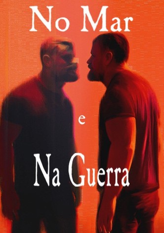 No Mar e Na Guerra