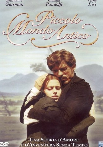 Un mondo d'amore: Piccolo mondo antico