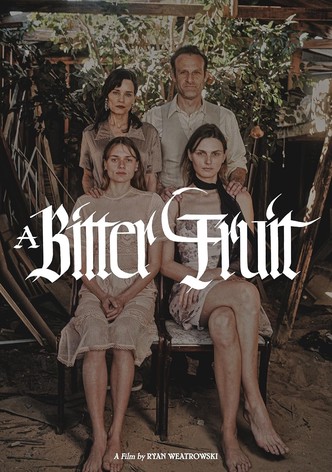 A Bitter Fruit