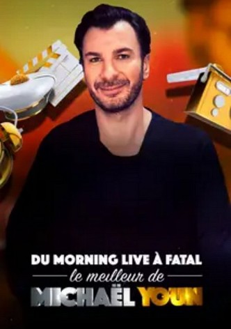 Du Morning Live à Fatal, le meilleur de Michaël Youn
