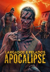 Largados e Pelados: Apocalipse