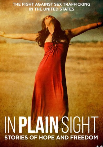 In Plain Sight: Stories of Hope and Freedom