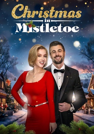 Weihnachten in Mistletoe - Ein Wintermärchen