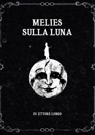 MÉLIÈS SULLA LUNA