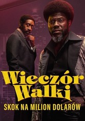 Wieczór walki. Skok na milion dolarów