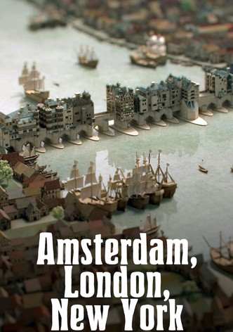 Amsterdam, London, New York – Geschichte dreier Weltstädte