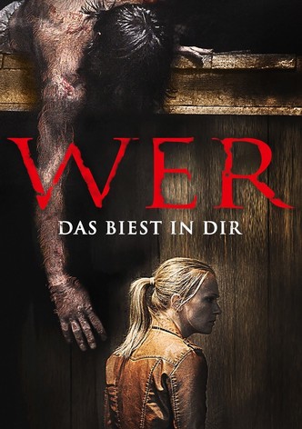Wer - Das Biest in Dir