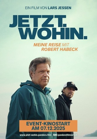 Jetzt. Wohin. - Meine Reise mit Robert Habeck