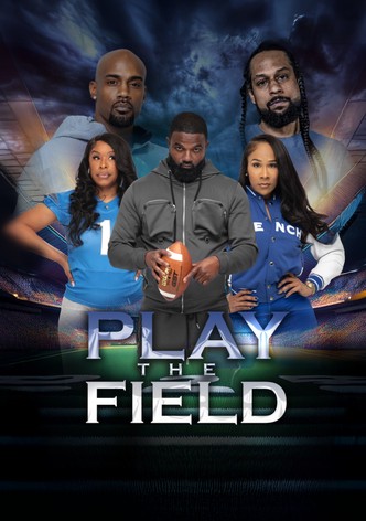 Play the Field