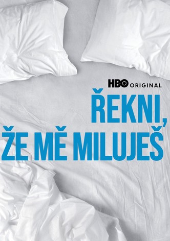 Řekni, že mě miluješ