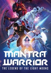 Mantra Warrior: The Legend of The Eight Moons