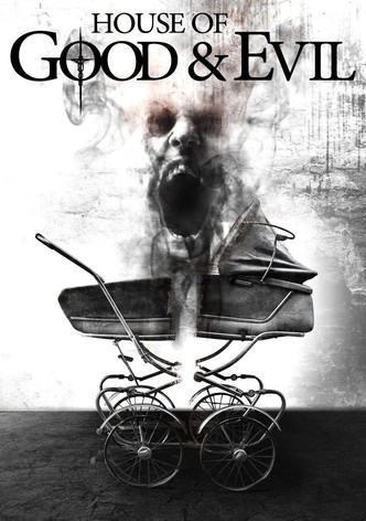 House of Good and Evil