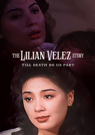 The Lilian Velez Story: Till Death Do Us Part