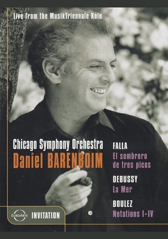 Daniel Barenboim: Falla / Debussy / Boulez (Live from the MusikTriennale Koln)