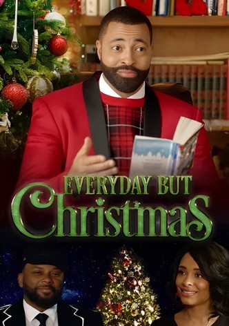 Everyday But Christmas