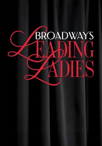 Broadway's Leading Ladies
