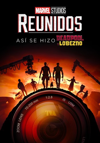 Reunidos: Así se hizo Deadpool y Lobezno
