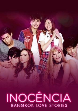 Bangkok Love Stories: Innocence