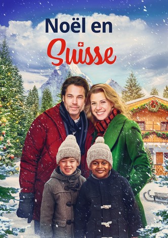 Un Noël de rêve en Suisse