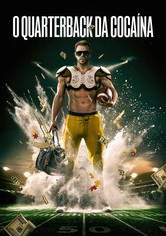 O Quartecrback da cocaína - Jogando para o cartel