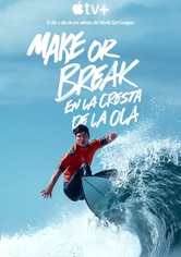 Make or Break: En la cresta de la ola