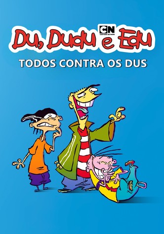 Du, Dudu e Edu - Todos contra os Dus