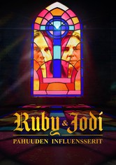 Ruby & Jodi: Pahuuden influensserit
