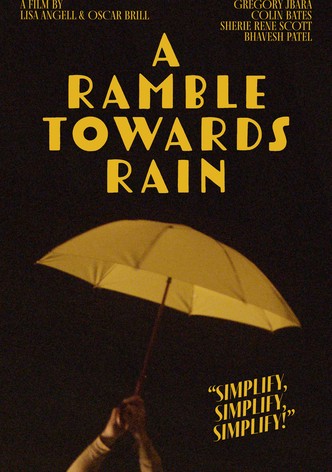 A Ramble Towards Rain