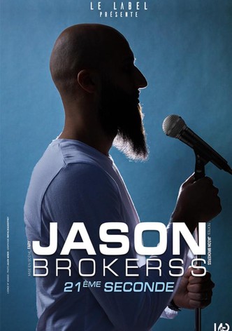Jason Brokerss : 21ème seconde