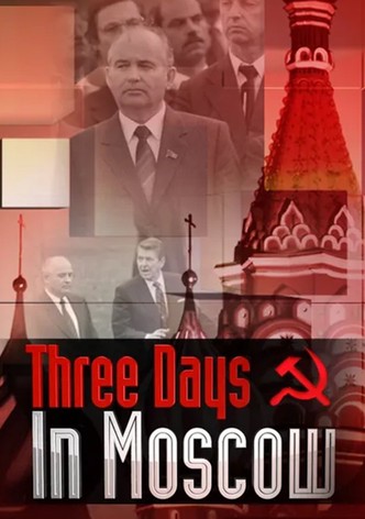 Three Days in Moscow