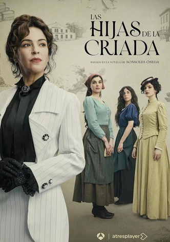 Las hijas de la criada - Temporada 1