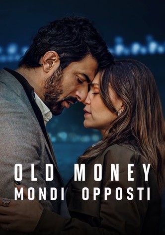 Old Money: Mondi opposti