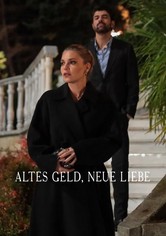 Altes Geld, neue Liebe