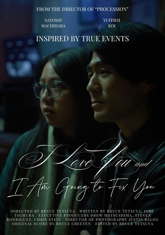 I Love You and I Am Going to Fix You