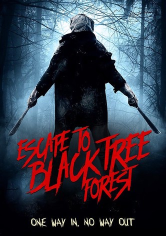 Escape To Black Tree Forest
