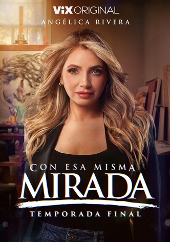 Con esa misma mirada - Temporada 3