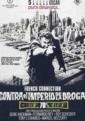 French Connection, contra el imperio de la droga