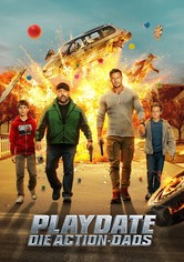 Playdate - Die Action-Dads