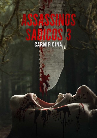 Assassinos Sádicos 3: Carnificina